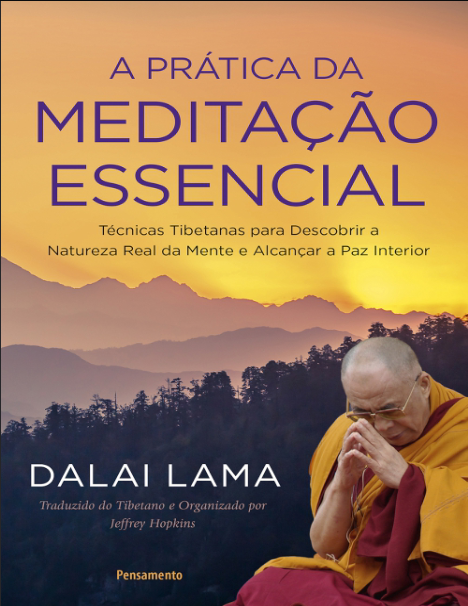 Book cover of A prática da meditação essencial by Dalai Lama Book cover of A prática da meditação essencial by Dalai Lama